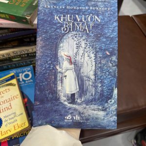 Khu vườn bí mật, sách văn học kinh điển, sách thiếu nhi kinh điển, The Secret Garden tiếng Việt, sách chữa lành, sách hay nên đọc