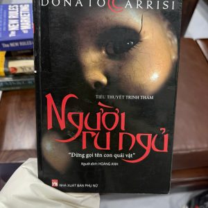 Người ru ngủ, Donato Carrisi, sách trinh thám hay, tiểu thuyết trinh thám tâm lý, truyện kinh dị trinh thám, sách thriller hay
