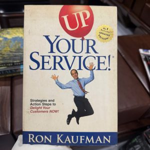 Up Your Service, sách chăm sóc khách hàng, customer service book, sách dịch vụ khách hàng, sách bán hàng, sách kinh doanh tiếng Anh