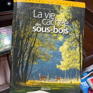 sách ảnh thiên nhiên Pháp, La vie cachée des sous-bois, sách wildlife, sách động vật rừng, sách ảnh nghệ thuật, sách decor, coffee table book