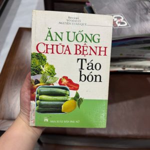 ăn uống chữa bệnh táo bón, sách dinh dưỡng chữa táo bón, thực phẩm chữa táo bón, sách sức khỏe tiêu hóa, sách ăn uống lành mạnh, sách y học thường thức, sách chăm sóc sức khỏe gia đình
