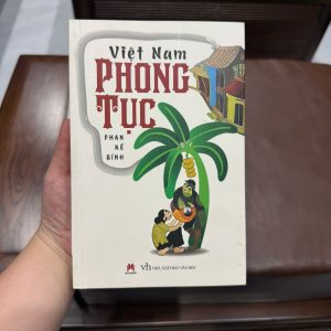 việt nam phong tục, phan kế bính, sách văn hóa việt nam, phong tục tập quán việt nam, sách lịch sử việt nam, sách nghiên cứu văn hóa, sách hay về việt nam, sách sưu tầm