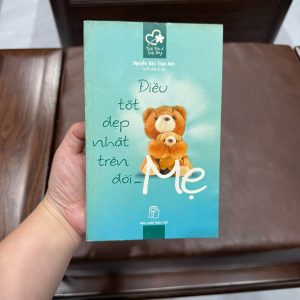 điều tốt đẹp nhất trên đời mẹ, sách về mẹ hay, sách tình cảm gia đình, sách quà tặng mẹ, sách cảm động về mẹ, sách ý nghĩa về mẹ, quà tặng mẹ ý nghĩa