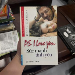 p.s i love you sách, sức mạnh tình yêu, cecelia ahern, tiểu thuyết tình cảm hay, sách ngôn tình kinh điển, sách chữa lành