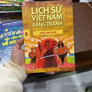 lịch sử việt nam bằng tranh, sách lịch sử thiếu nhi, sách lịch sử việt nam cho bé, sách tranh lịch sử, nước vạn xuân, sách giáo dục cho trẻ em, sách học lịch sử dễ hiểu