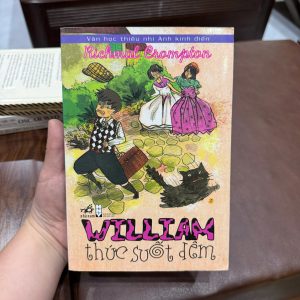 William thức suốt đêm, sách thiếu nhi kinh điển Anh, Richmal Crompton, truyện thiếu nhi hài hước, sách cho trẻ em hay, sách văn học thiếu nhi