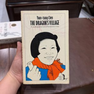 The Dragon’s Village, Yuan-tsung Chen, sách tiếng Anh hay, autobiographical novel China, sách lịch sử Trung Quốc, sách tiếng Anh vintage, sách ngoại văn cũ