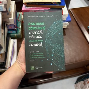 truy dấu tiếp xúc covid 19, sách công nghệ y tế, sách covid 19, sách công nghệ truy vết, digital contact tracing, sách công nghệ hiện đại, sách khoa học dữ liệu y tế, sách quản lý dịch bệnh
