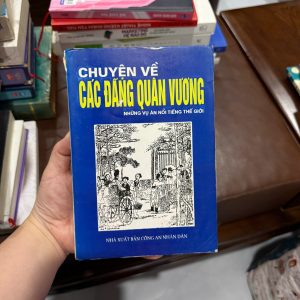 chuyện về các đặng quân vương, sách vụ án nổi tiếng thế giới, sách trinh thám lịch sử, sách án nổi tiếng, sách công an nhân dân, sách điều tra phá án, sách hiếm xưa, sách trinh thám cổ