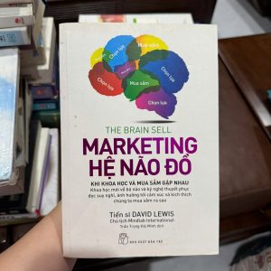 marketing hệ não đồ, the brain sell, sách marketing tâm lý, sách hành vi khách hàng, sách bán hàng hay, sách marketing thực chiến, sách kinh doanh online