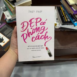 Đẹp có phong cách, sách thời trang, sách phong cách cá nhân, sách mặc đẹp, sách làm đẹp, sách phát triển bản thân cho phụ nữ, sách gu ăn mặc, sách lifestyle, sách phụ nữ hiện đại