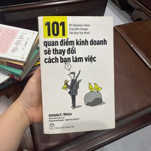 sách kinh doanh hay, tư duy kinh doanh, 101 quan điểm kinh doanh, sách kỹ năng làm việc, sách phát triển sự nghiệp, business ideas book