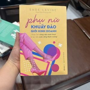 sách phụ nữ kinh doanh, phụ nữ khuấy đảo giới kinh doanh, sách phát triển bản thân cho phụ nữ, sách khởi nghiệp nữ, sách kỹ năng kinh doanh, sách truyền cảm hứng phụ nữ