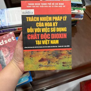 sách dioxin Việt Nam, trách nhiệm pháp lý Hoa Kỳ, sách luật quốc tế, lịch sử chiến tranh Việt Nam, sách nghiên cứu dioxin, sách học thuật