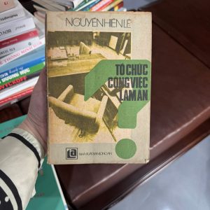 Nguyễn Hiến Lê, sách kinh doanh cổ điển, tổ chức công việc làm ăn, sách kinh tế xưa, sách kỹ năng quản lý, sách kinh doanh Việt Nam cũ, sách hiếm Nguyễn Hiến Lê