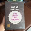 phá bỏ giới hạn joseph murphy, sách sức mạnh tiềm thức, sách phát triển bản thân hay, sách tư duy tích cực, sách thay đổi cuộc đời, self help hay nhất, sách truyền động lực, sách kỹ năng sống bán chạy