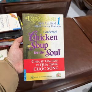 chicken soup for the soul, chia sẻ tâm hồn và quà tặng cuộc sống, sách truyền cảm hứng, sách kỹ năng sống, sách chữa lành tâm hồn, sách hay nên đọc