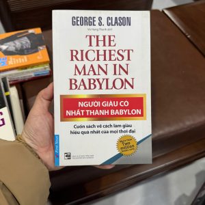 người giàu có nhất thành babylon, sách làm giàu kinh điển, sách tài chính cá nhân hay nhất, the richest man in babylon, sách quản lý tiền bạc, bài học làm giàu