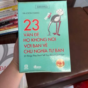 23 vấn đề họ không nói với bạn, ha joon chang, sách kinh tế hay, chủ nghĩa tư bản, sách kinh doanh, sách tư duy kinh tế